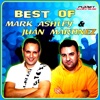 Best of Mark Ashley & Juan Martinez