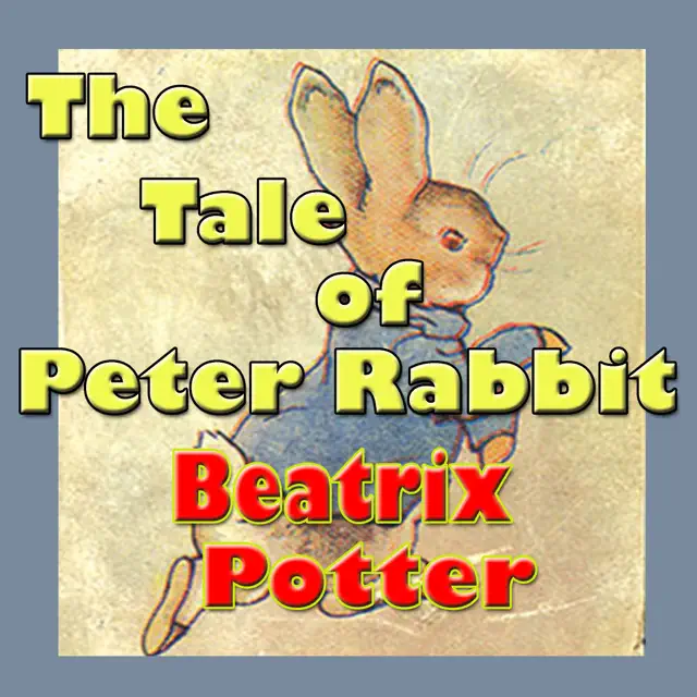 The Tale of Peter Rabbit (Unabridged)