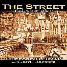 The Street That Wasn't There: A Short Fiction (Unabridged)