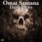 Dark Entity - Omar Santana lyrics
