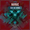 Navras - Take Me Down