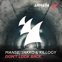 Don't Look Back - Single - Manse, Jakko & Killogy