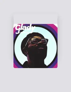 Listen to Glady, watch music videos, read bio, see tour dates & more!