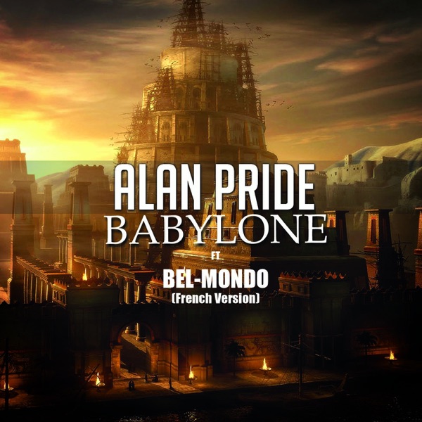 Babylone 2016 (feat. Bel-Mondo) [French Version] - Single