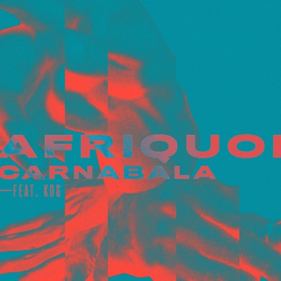 Carnabala (feat. K.O.G.) - Single