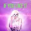 If You Like It (feat. Elsa Li Jones) [Evil Twin Radio Edit]