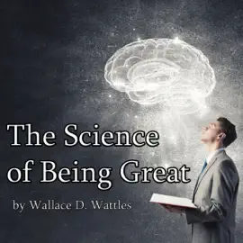 The Science of Being Great (Unabridged)