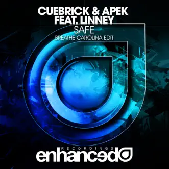 Safe (Breathe Carolina Edit) [feat. Linney] by Cuebrick & APEK song reviws