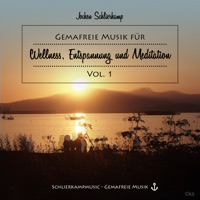 Gemafreie Musik für Wellness, Entspannung und Meditation Vol. 1 - Jochen Schlierkamp