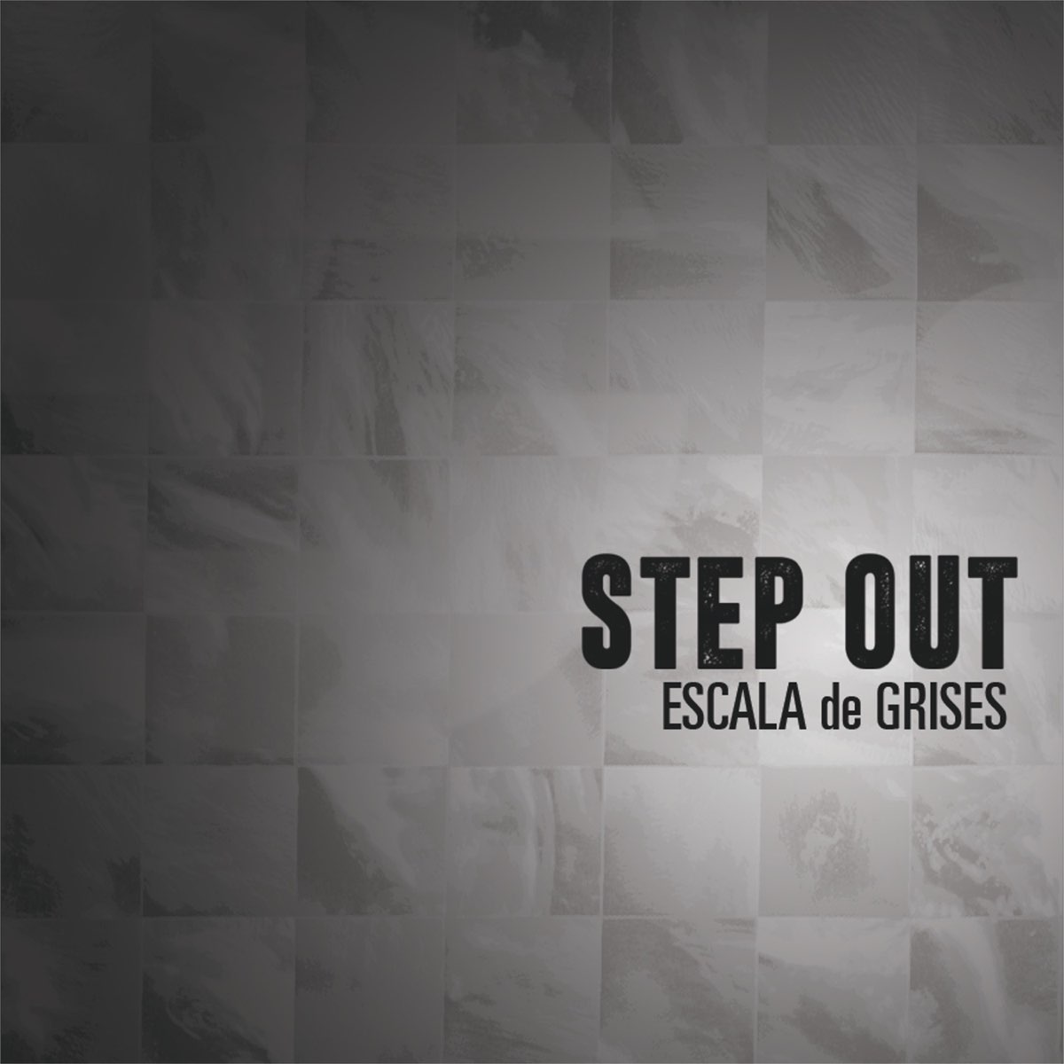 Escala De Grises By Step Out On Apple Music Escala De Grises By Step Out On Apple Music