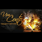 Um Conto (feat. Flávio The Aramis)