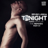 Tonight (The Remixes, Pt. 1) - Morais & Bruno Lisboa