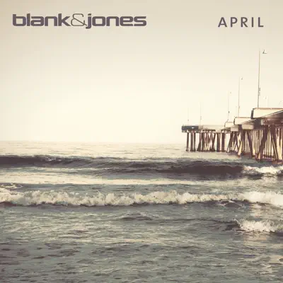 April - EP - Blank & Jones