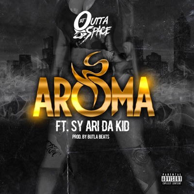 Aroma (feat. Sy Ari Da Kid) - Single