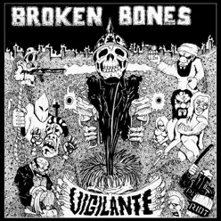 Vigilante - EP - Broken Bones