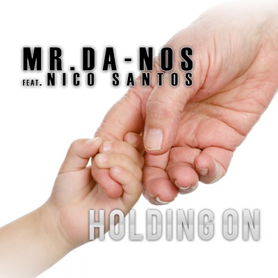 Holding On (feat. Nico Santos) [Radio Edit] - Mr.Da-Nos | Shazam