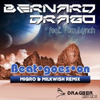 Beat Goes On (MIQRO & MILKWISH Remix) - Single - Bernard Drago
