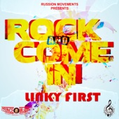 Linky First - Rock & Come In