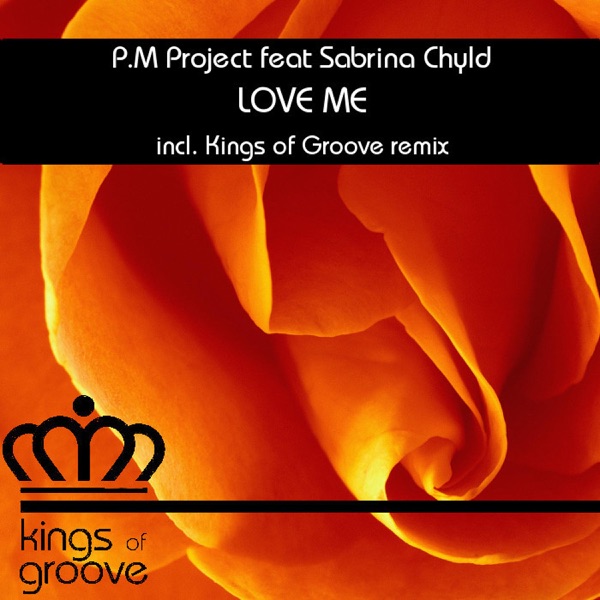 Love Me (feat. Sabrina Chyld) - Single