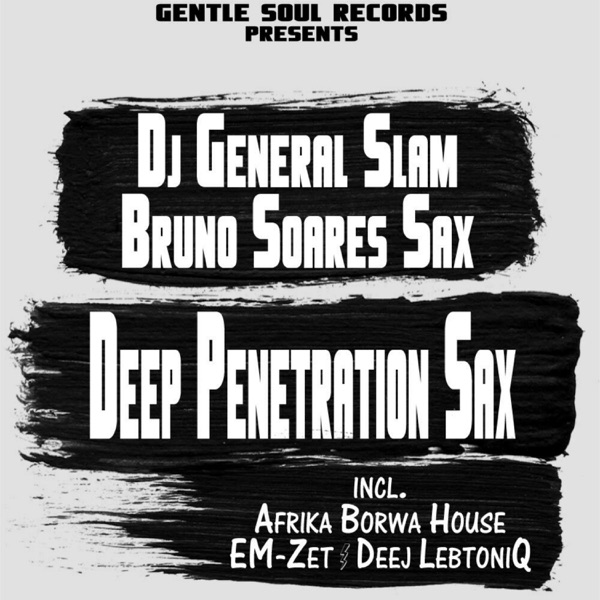 Deep Penetration Sax (feat. Bruno Soares Sax)