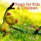 Kids Yoga - Yoga Music for Kids Masters lyrics