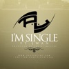 I'm Single (feat. Jwan) - Single