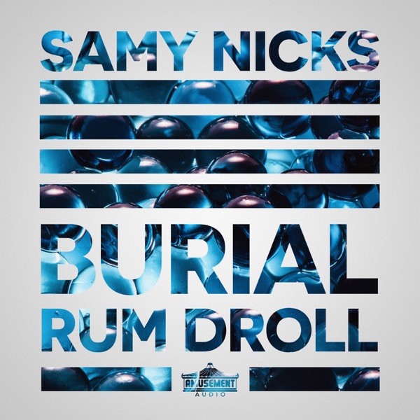 Burial // Rum Droll - Single