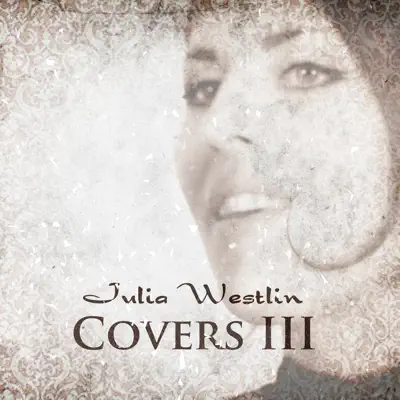 Listen to Covers 3 by Julia Westlin