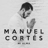 Mi Alma - Manuel Cortes