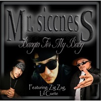 Bangin for My Baby (feat. Zig Zag & Lil Cuete) - Single - Mr. Siccness