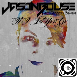 If I Let You Go 2016 (feat. Gemma Bevelle) - EP