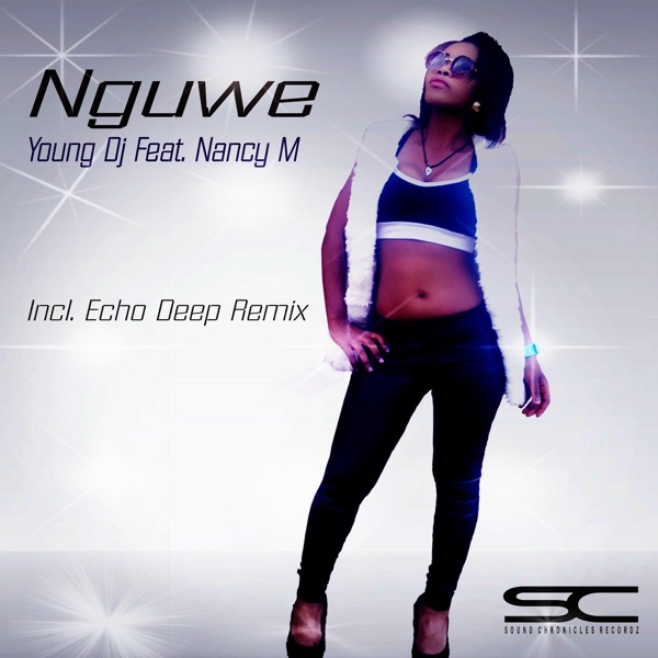 Nguwe (Incl. Echo Deep Remix) (feat. Nancy M) - Single