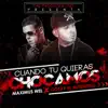 Stream & download Cuando Tu Quieras Chocamos (feat. Gotay el Autentiko) - Single