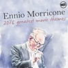 Ennio Morricone 2016 - Greatest Movie Themes
