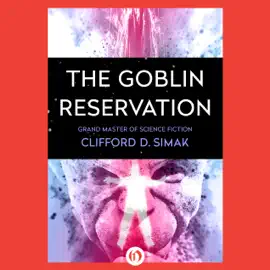 The Goblin Reservation (Unabridged)