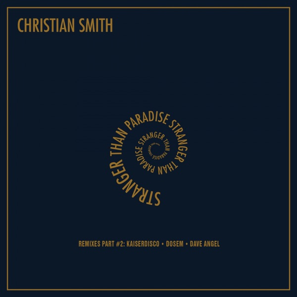 Stranger Than Paradise (Remixes Part #2) - Single