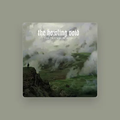 Listen to The Howling Void, watch music videos, read bio, see tour dates & more!