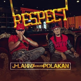 Respect (feat. Polakan) J Lanny
