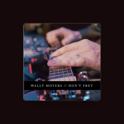 Listen to Wally Moyers, watch music videos, read bio, see tour dates & more!