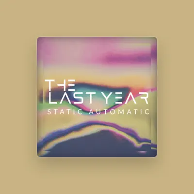 Listen to The Last Year, watch music videos, read bio, see tour dates & more!