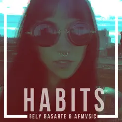 Habits (Stay High) [feat. AF Mvsic] - Single - Bely Basarte