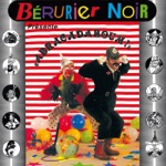 Bérurier Noir - Descendons Dans La Rue