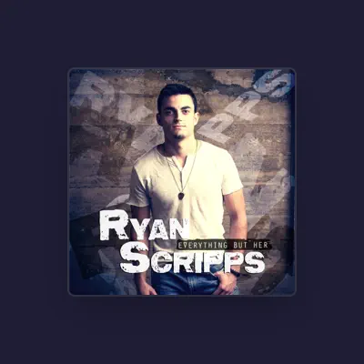 Listen to Ryan Scripps, watch music videos, read bio, see tour dates & more!