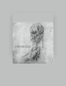 Soft Skulls을(를) 듣고, 뮤직 비디오를 보고, 약력을 읽고, 투어 일정 등을 확인하세요!
