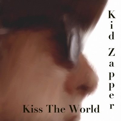 Kiss the World