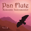 Romantic Instrumental, Vol. 2 - Pan Flute
