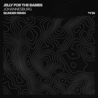 Johannesburg (Silinder Remix) - Single - Jelly For The Babies & Silinder