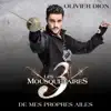Olivier Dion - De mes propres ailes (extrait du spectacle « Les 3 Mousquetaires ») [Skydancers Remix]