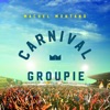 Carnival Groupie - Single