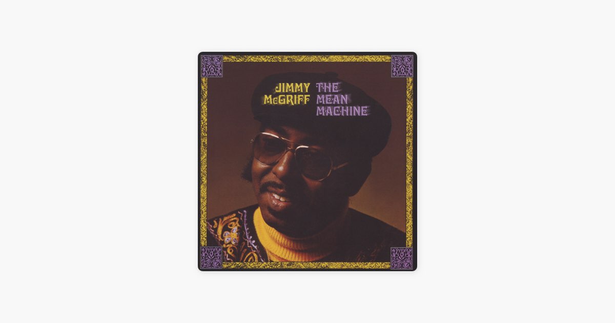 The Mean Machine – Song by Jimmy McGriff – Apple Music